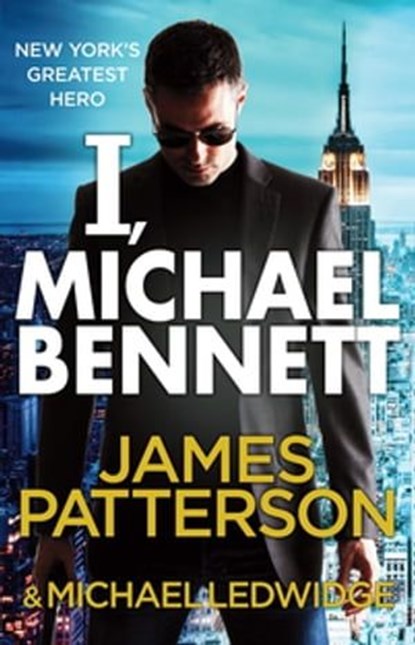 I, Michael Bennett, James Patterson - Ebook - 9781409038825