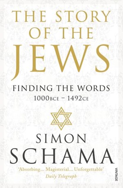 The Story of the Jews, Simon Schama CBE - Ebook - 9781409040040