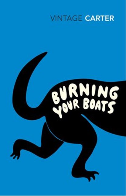 Burning Your Boats, Angela Carter - Ebook - 9781409040835