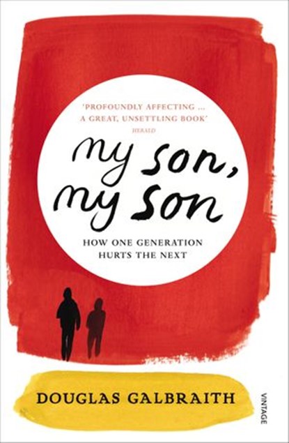 my son, my son, Douglas Galbraith - Ebook - 9781409041450