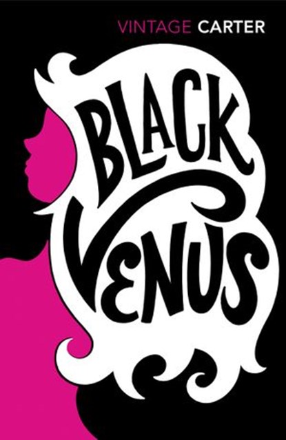 Black Venus, Angela Carter - Ebook - 9781409042143