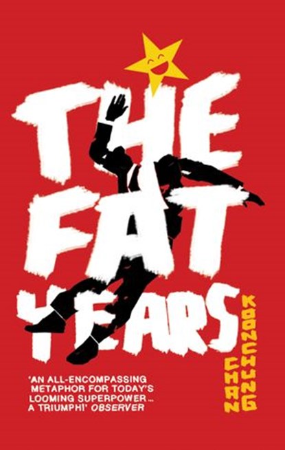 The Fat Years, Chan Koonchung - Ebook - 9781409044116