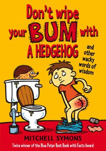 Don't Wipe Your Bum with a Hedgehog, Mitchell Symons - Ebook - 9781409046011