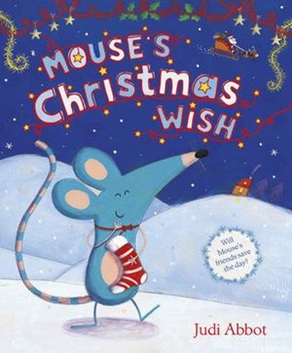 Mouse's Christmas Wish, Judi Abbot - Ebook - 9781409046837