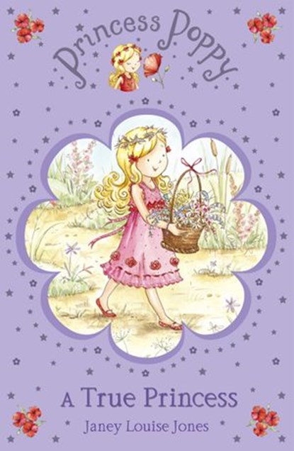 Princess Poppy: A True Princess, Janey Louise Jones - Ebook - 9781409048466