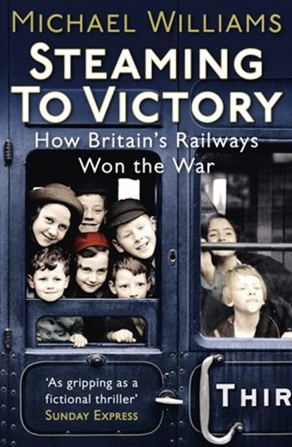 Steaming to Victory, Michael Williams - Ebook - 9781409051893