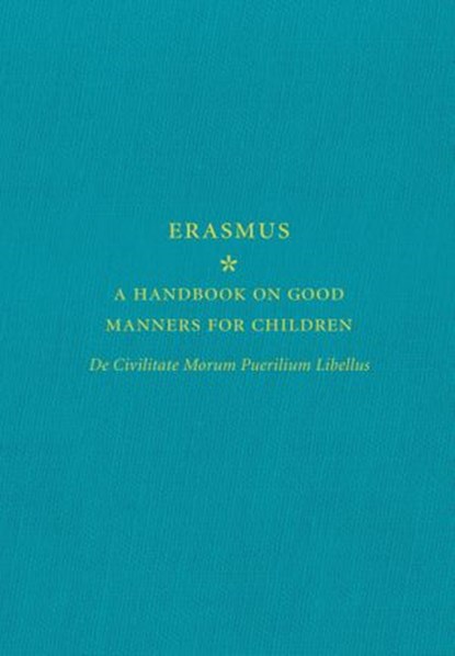 A Handbook on Good Manners for Children, Erasmus - Ebook - 9781409052104
