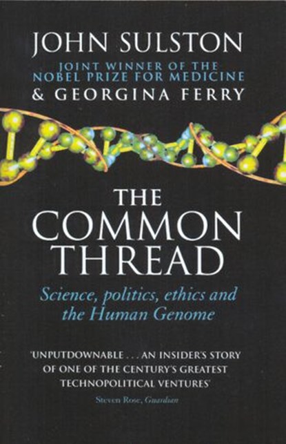 The Common Thread, John Sulston ; Georgina Ferry - Ebook - 9781409058007