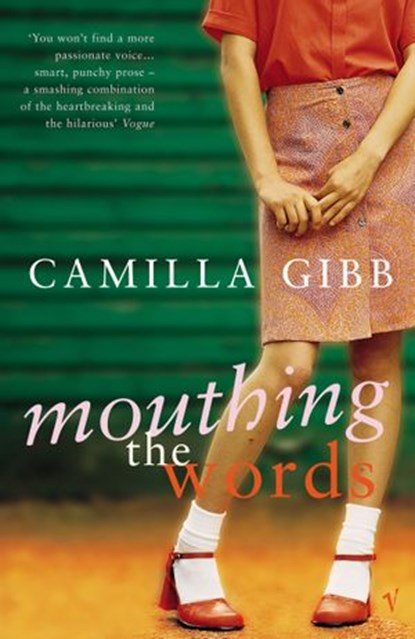 Mouthing The Words, Camilla Gibb - Ebook - 9781409058939