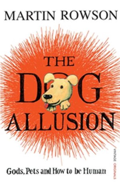 The Dog Allusion, Martin Rowson - Ebook - 9781409059240