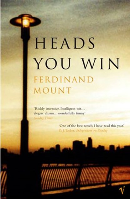 Heads You Win, Ferdinand Mount - Ebook - 9781409059288