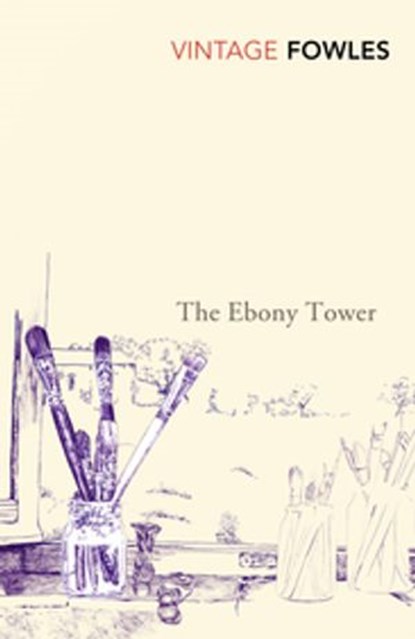 The Ebony Tower, John Fowles - Ebook - 9781409059851