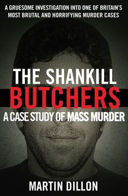 The Shankill Butchers, Martin Dillon - Ebook - 9781409065227