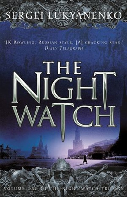 The Night Watch, Sergei Lukyanenko - Ebook - 9781409065586