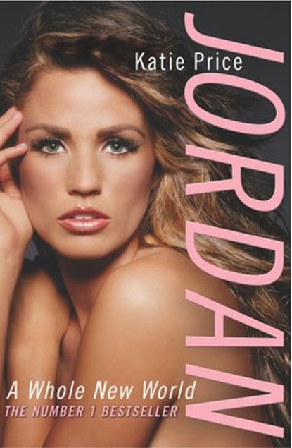 Jordan: A Whole New World, Katie Price - Ebook - 9781409065890