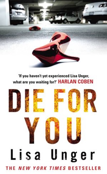 Die For You, Lisa Unger - Ebook - 9781409067436