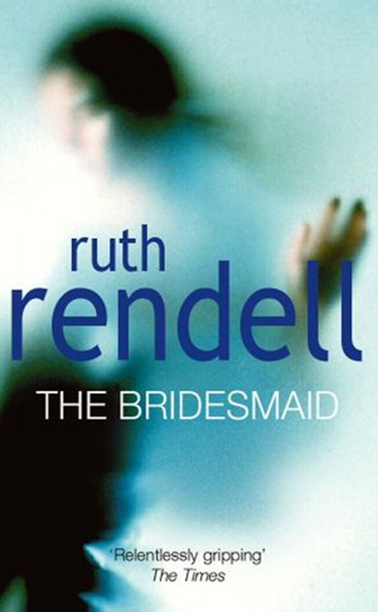 The Bridesmaid, Ruth Rendell - Ebook - 9781409068556