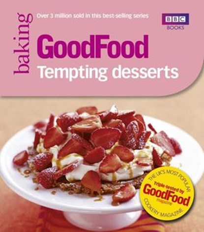Good Food: Tempting Desserts, Angela Nilsen - Ebook - 9781409072713