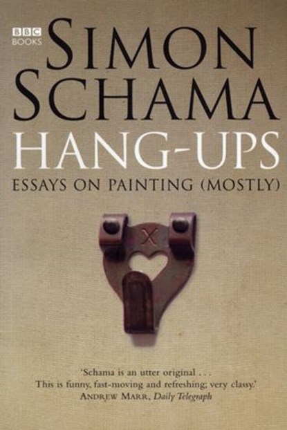 Hang-Ups, Simon Schama CBE - Ebook - 9781409073581
