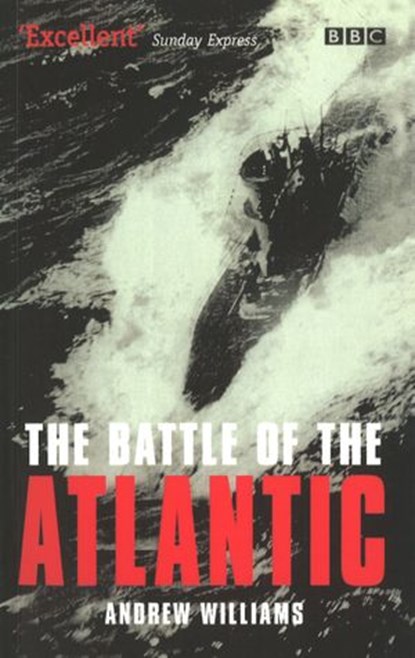 The Battle Of The Atlantic, Andrew Williams - Ebook - 9781409074922
