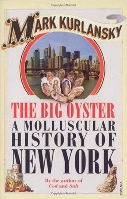 The Big Oyster, Mark Kurlansky - Ebook - 9781409077930