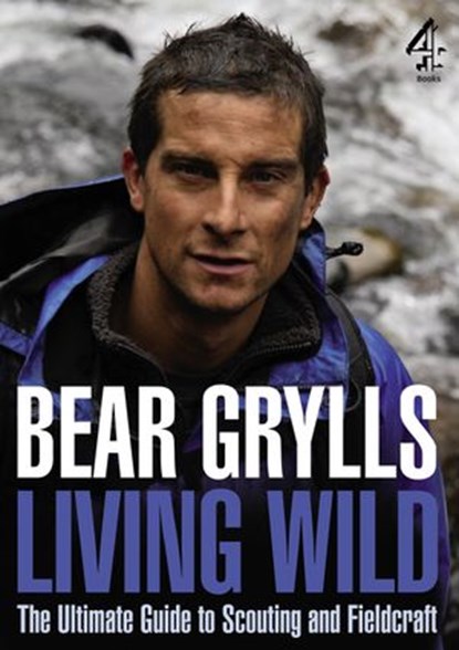 Living Wild, Bear Grylls - Ebook - 9781409081333