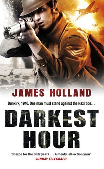 Darkest Hour, James Holland - Ebook - 9781409082422