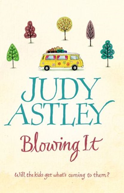 Blowing It, Judy Astley - Ebook - 9781409085447