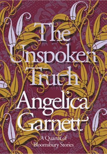 The Unspoken Truth, Angelica Garnett - Ebook - 9781409089223