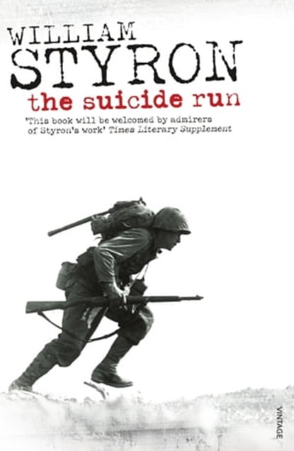 The Suicide Run, William Styron - Ebook - 9781409089254
