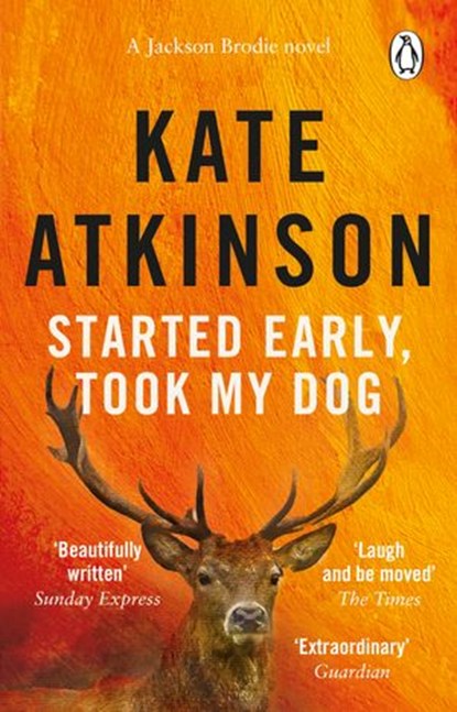 Started Early, Took My Dog, Kate Atkinson - Ebook - 9781409095422