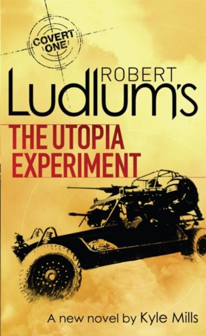 Robert Ludlum's The Utopia Experiment, Robert Ludlum ; Kyle Mills - Paperback - 9781409102441