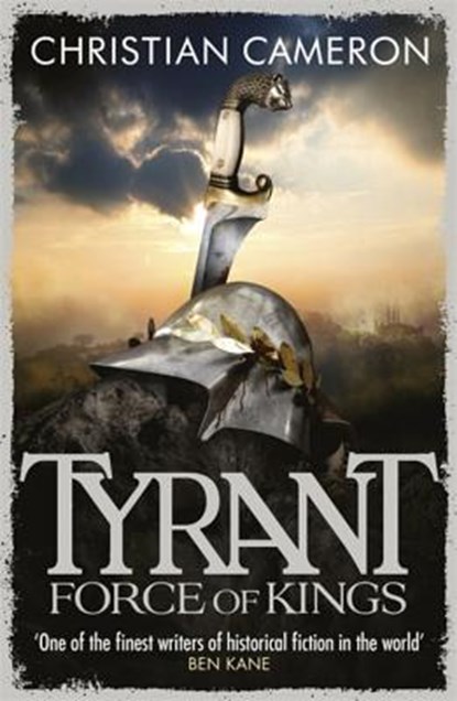 Tyrant: Force of Kings, Christian Cameron - Paperback - 9781409102762