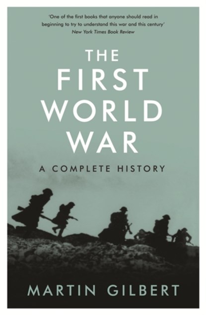 The First World War, Sir Martin Gilbert - Paperback - 9781409102793