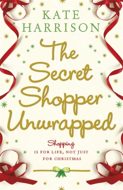 The Secret Shopper Unwrapped, Kate Harrison - Paperback - 9781409103530