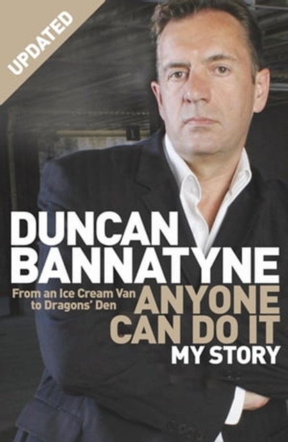 Anyone Can Do It, Duncan Bannatyne - Ebook - 9781409105565