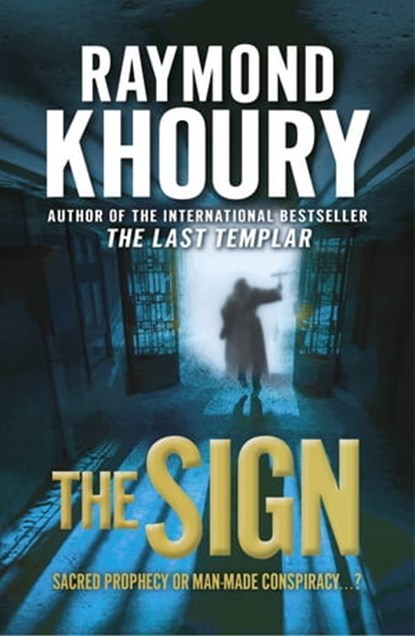 The Sign, Raymond Khoury - Ebook - 9781409107019