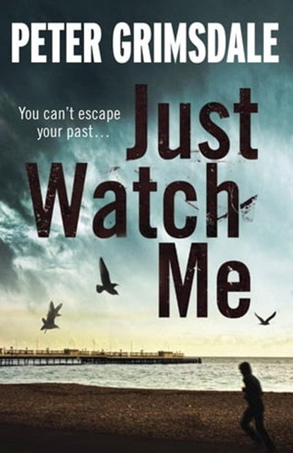 Just Watch Me, Peter Grimsdale - Ebook - 9781409107217