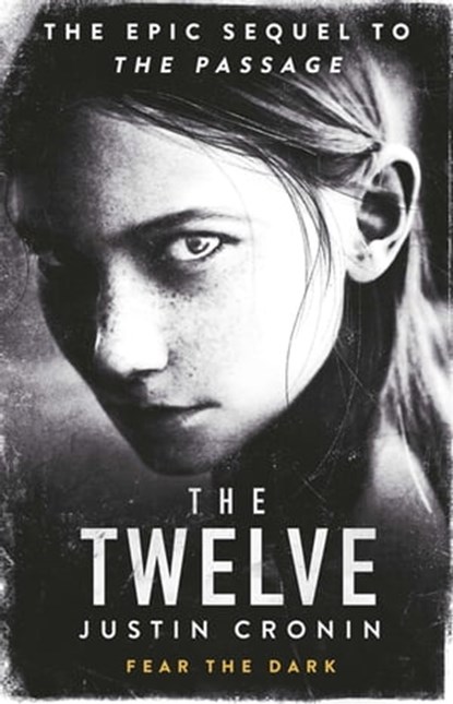The Twelve, Justin Cronin - Ebook - 9781409112136