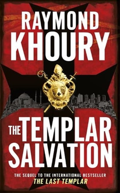 The Templar Salvation, Raymond Khoury - Ebook - 9781409114048