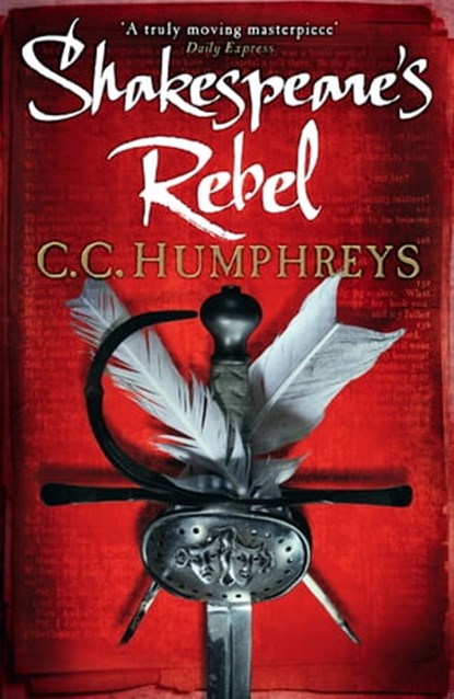 Shakespeare's Rebel, Chris Humphreys - Ebook - 9781409114918
