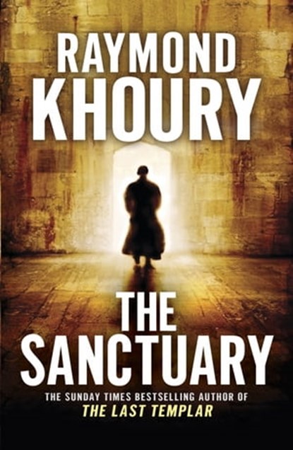 The Sanctuary, Raymond Khoury - Ebook - 9781409115939
