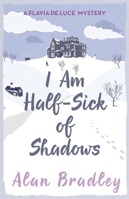 I Am Half-Sick of Shadows, Alan Bradley - Paperback - 9781409118176