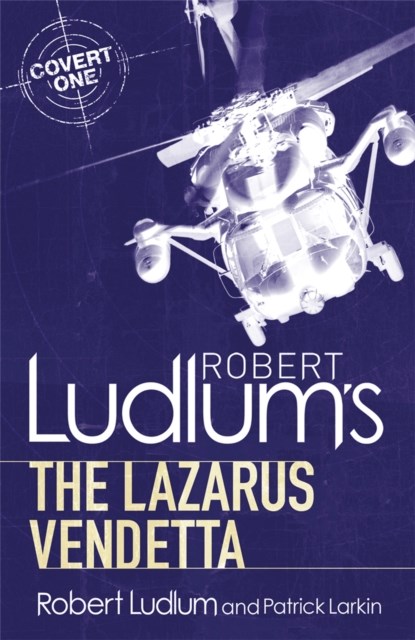 Robert Ludlum's The Lazarus Vendetta, Robert Ludlum ; Patrick Larkin - Paperback - 9781409119791