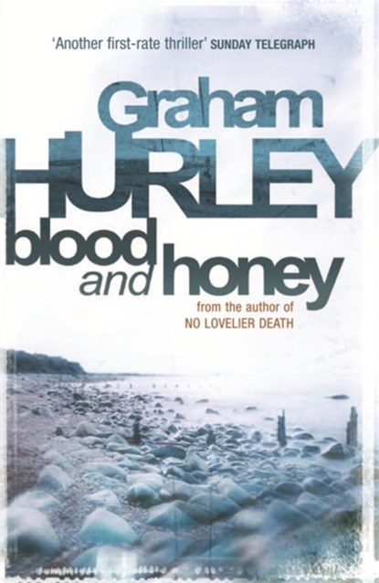 Blood And Honey, Graham Hurley - Paperback - 9781409120001