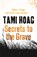 Secrets to the Grave, Tami Hoag - Paperback - 9781409120933