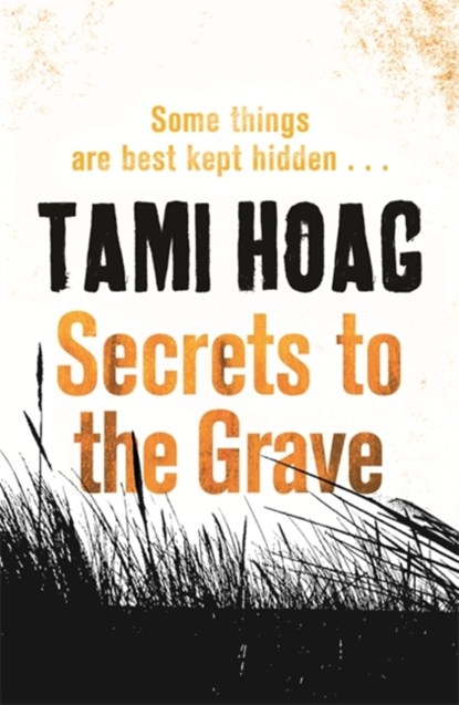 Secrets to the Grave, Tami Hoag - Paperback - 9781409120933