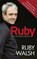 Ruby: The Autobiography, Ruby Walsh - Paperback - 9781409121121