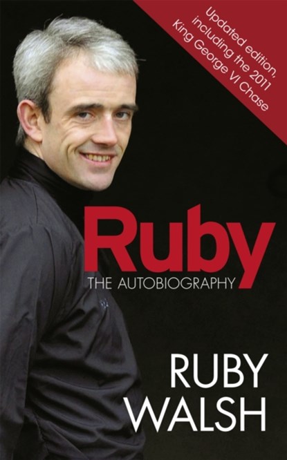 Ruby: The Autobiography, Ruby Walsh - Paperback - 9781409121121