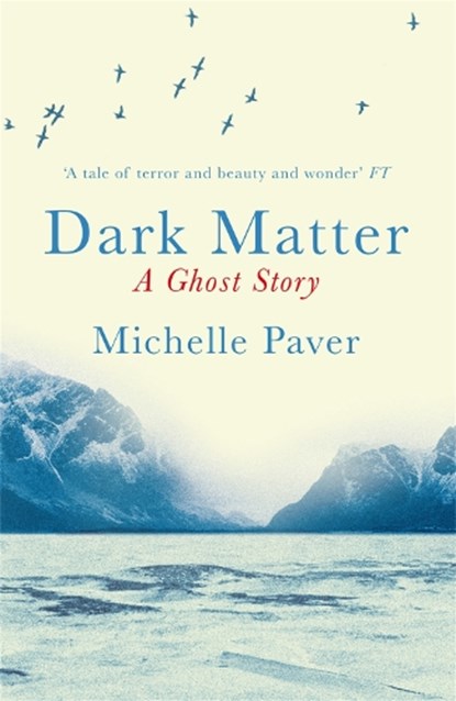 Dark Matter, Michelle Paver - Paperback - 9781409121183